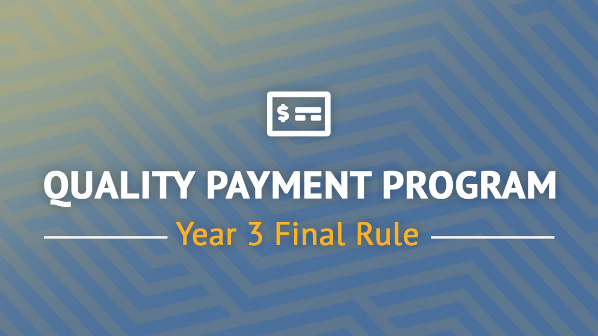 Quality Payment Program Year 3 Final Rule