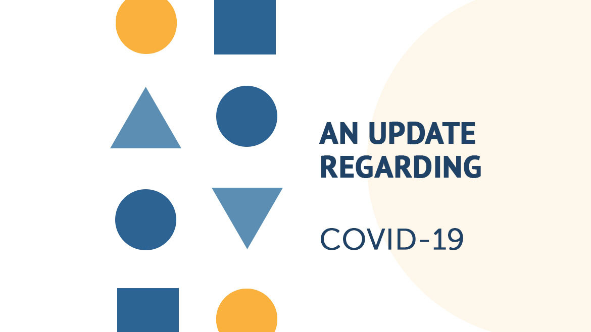 An Update Regarding COVID-19