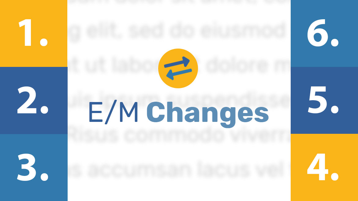 E/M Changes